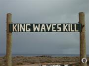 King Waves Kill Sign