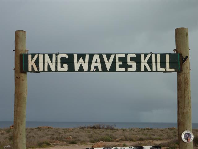 King Waves Kill Sign